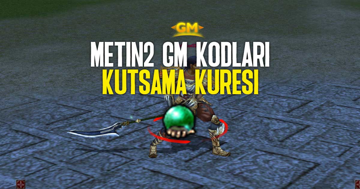 Metin2 Kutsama Küresi GM Kodu
